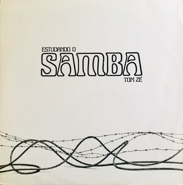 Tom Zé – Estudando O Samba