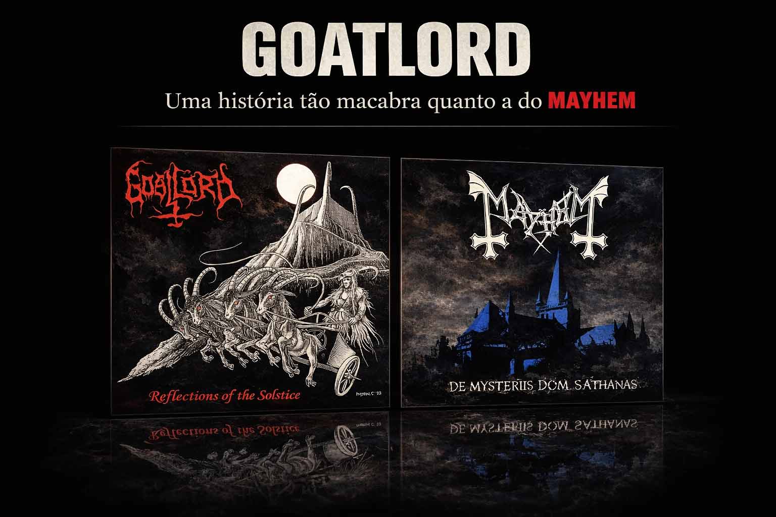 Goatlord: Uma História Tão Sinistra Quanto a do Mayhem