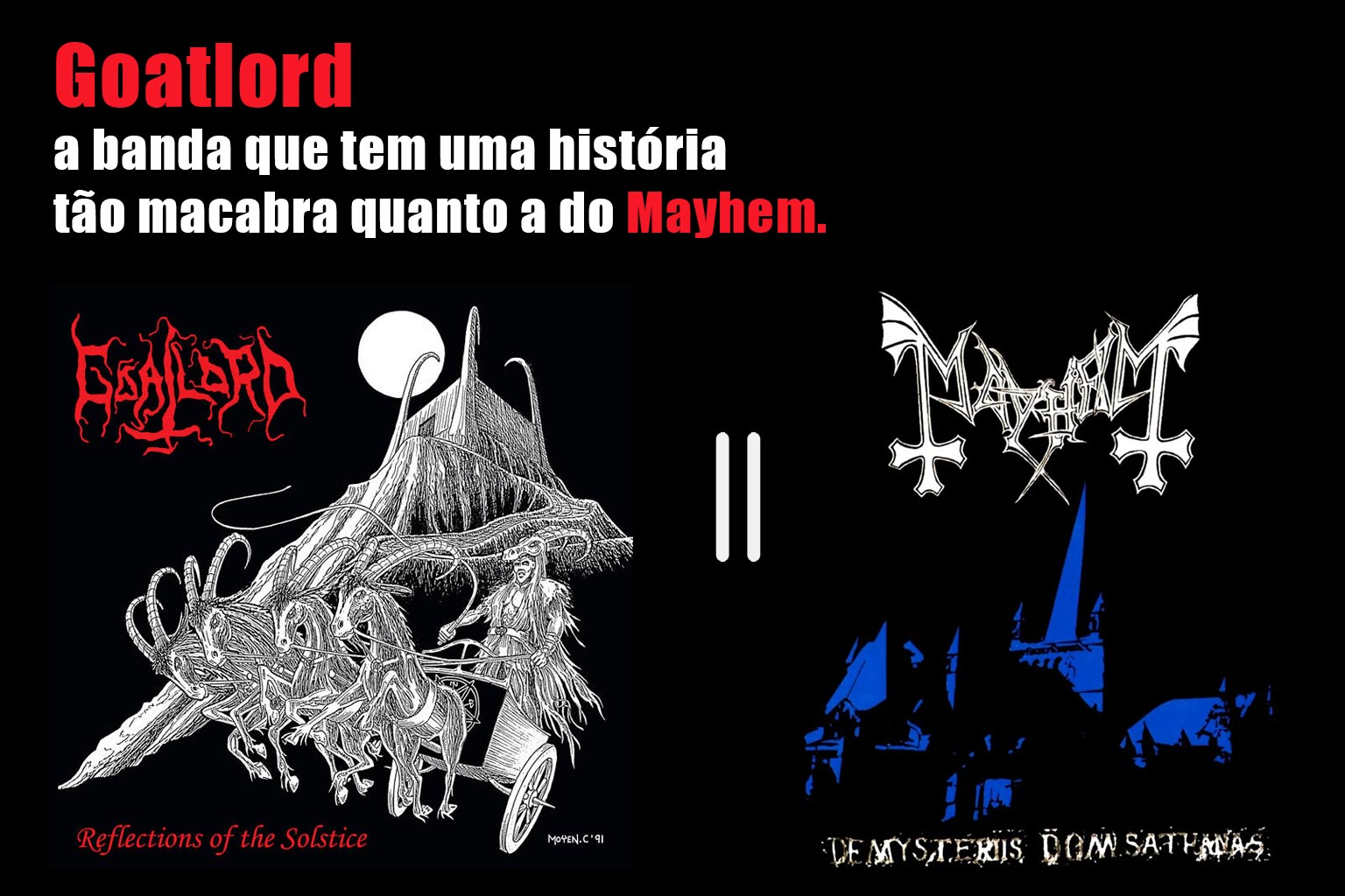 Goatlord: Uma História Tão Sinistra Quanto a do Mayhem