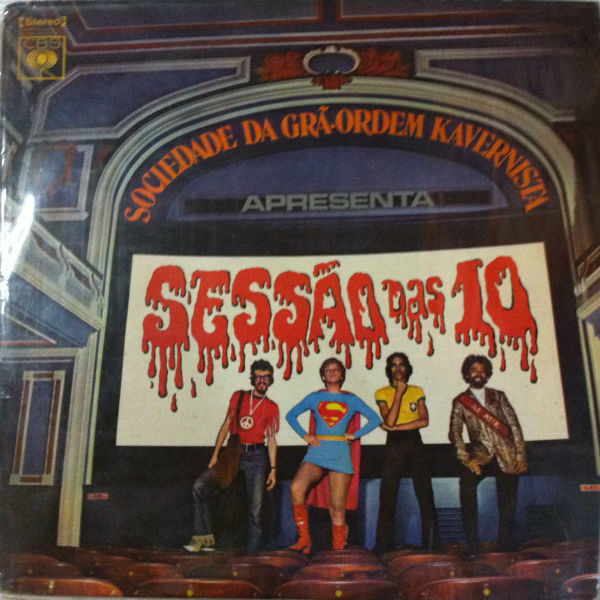 Sociedade Da Grã-Ordem Kavernista Apresenta: Sessão Das 10
