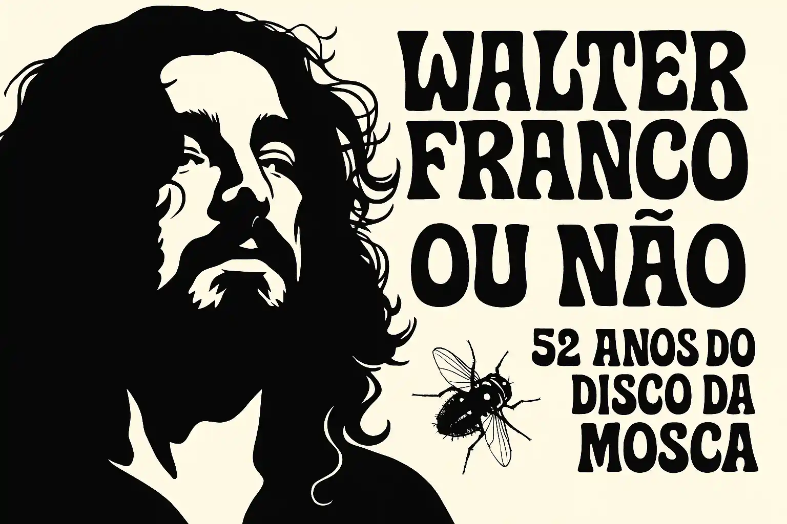 Walter Franco: Ou não. 52 anos do disco da Mosca